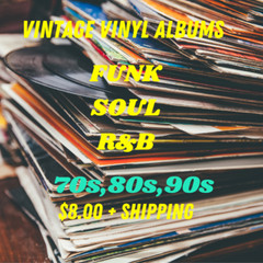 $8 Vinyl Records Pick & Choose 70s 80s Funk/Soul/ R&B