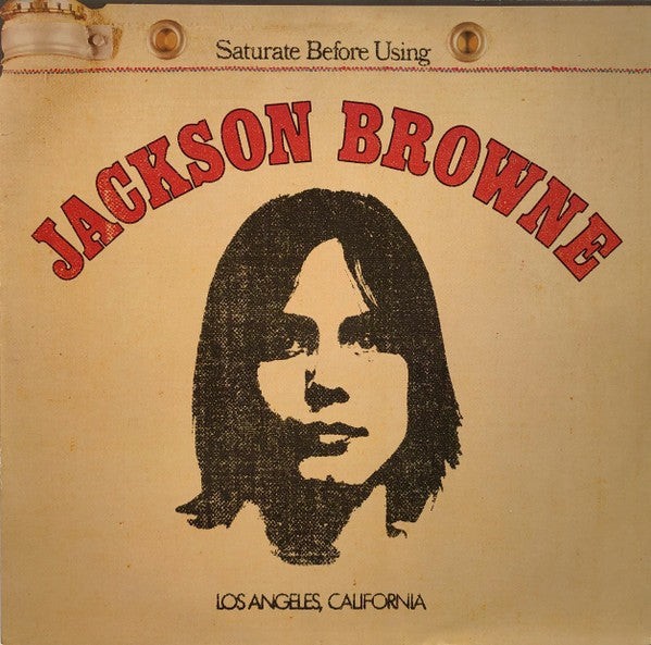Jackson Browne – Saturate Before Using | Remastered 180g Vinyl