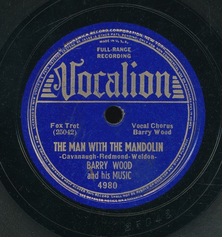 78tk-dance-VOCALION 4980-Barry Wood-(Man with the Mandolin/I’ll Remember)