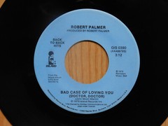 Robert Palmer rock 45 Bad Case Of Loving You bw Can We Still Be Friends Island