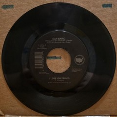 Dan Baird – I Love You Period / Lost Highway – 45rpm 7″ Vinyl