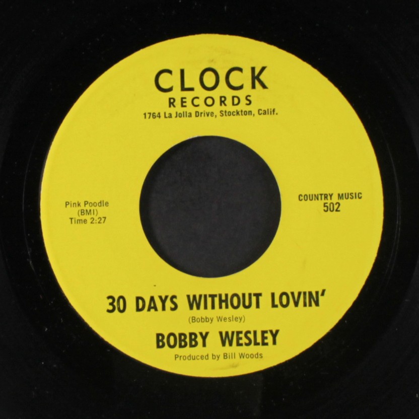 BOBBY WESLEY : 30 days without lovin‘ / forbidden love CLOCK 7″ Single 45 RPM