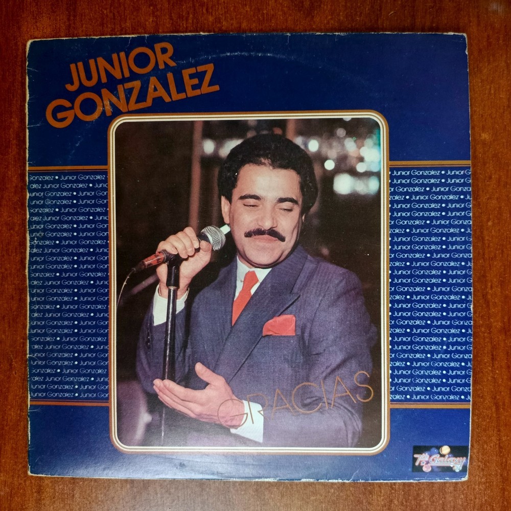Junior Gonzalez ‎– Gracias [1984] Vinyl LP Latin Salsa 7th Galaxy Records ‎