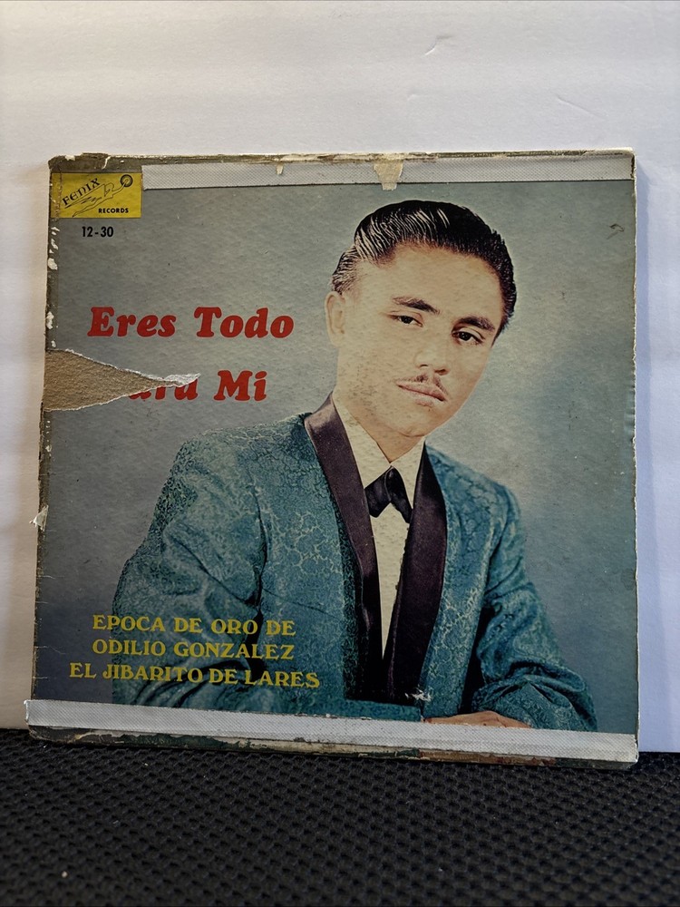 ODILIO GONZALEZ – ERES TODO PARA MI – EL JIBARITO DE LARES / FENIX RECORDS