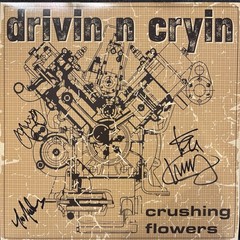 Drivin N Cryin Crushing Flowers SIGNED COLORED VINYL 2026 LP AUTOGRAPHED NEW