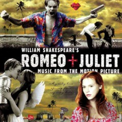 William Shakespeare’s Romeo + Juliet (Music from the Motion Picture) by …