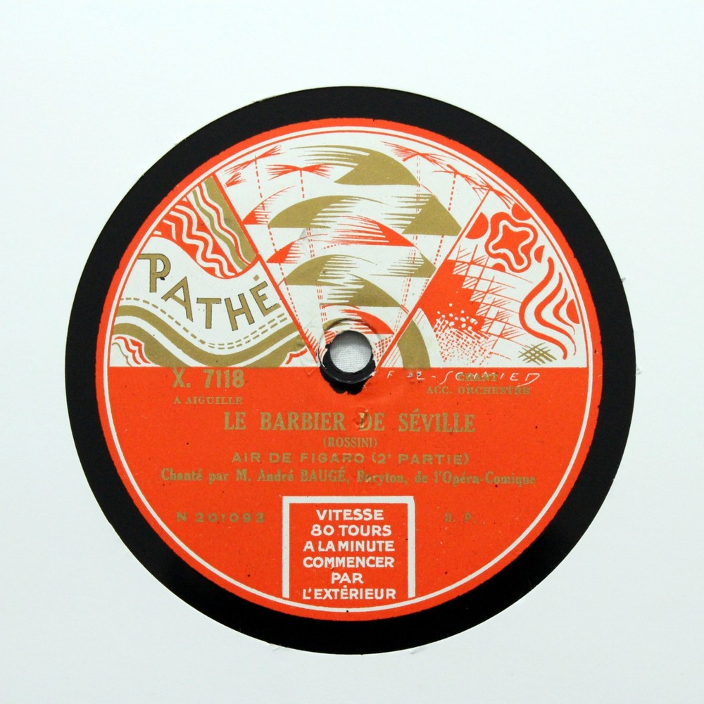 ANDRE BAUGE „Le Barbier de Seville“ 12″ PATHE ART DECO LABEL X-7118 [78]