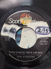 JOHN SCHNEIDER -Them Good Ol‘ Boys Are Bad / Still 7” 45 Vinyl Single Pic sleeve