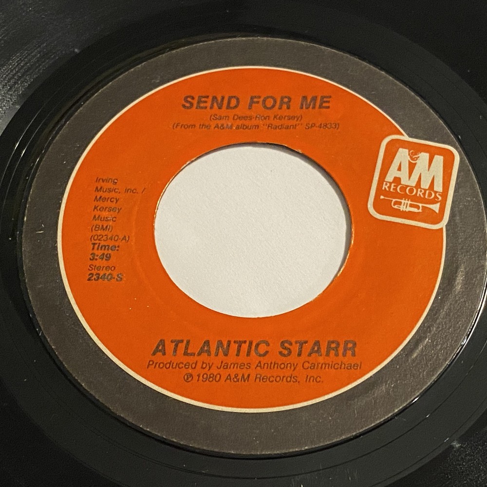 Atlantic Starr: Send For Me / Does It Matter 45 – A&M – Modern Soul
