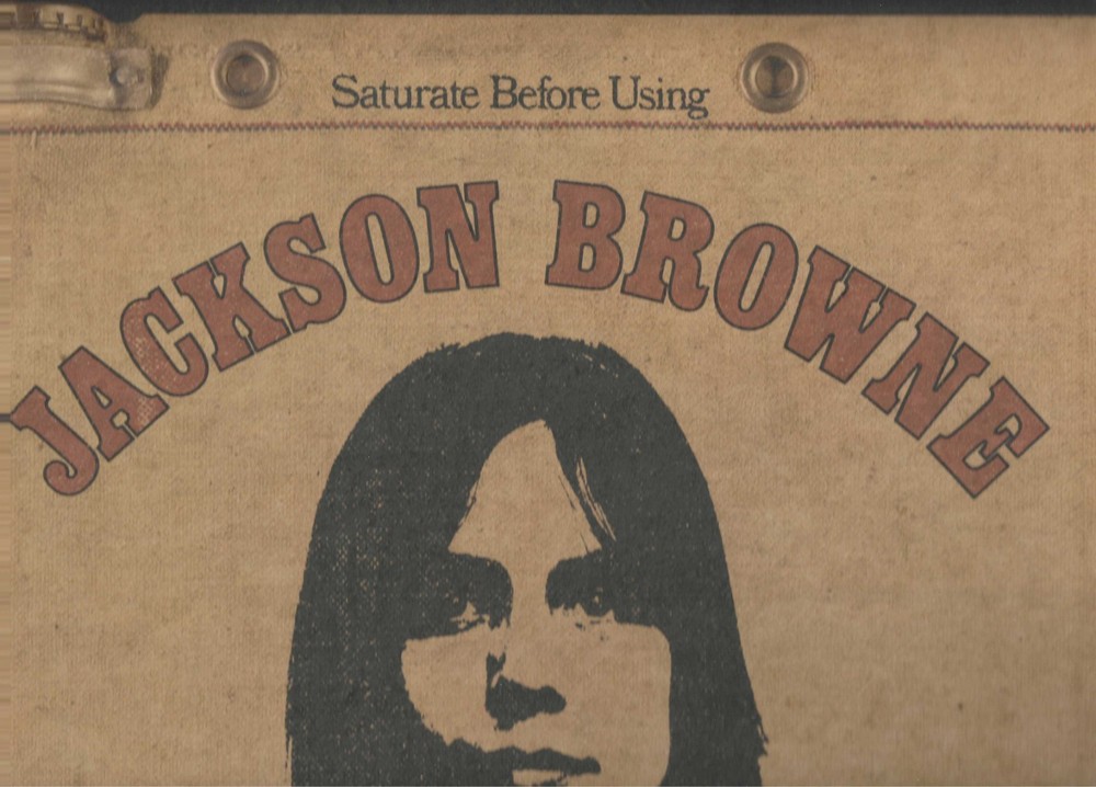 JACKSON BROWNE „SATURATE BEFORE USING“ ORIGINAL ASYLUM STEREO LP N-M/N-M