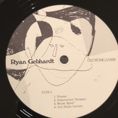 Ryan Gebhardt – Old Stone Lovers. Czech Republic Vinyl LP in shrink.
