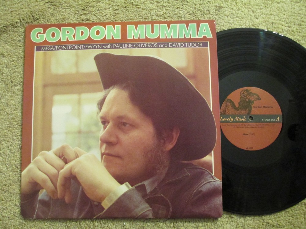 Gordon Mumma – Mesa/Pontpoint/Fwyyn – 1986 Electronic Experimental – DMM – NM