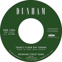 MENAHAN STREET BAND There’s A New Day Coming 7″ NEW VINYL Daptone