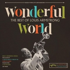 Louis Armstrong – Wonderful World: The Best Of Louis Armstrong [New Vinyl LP]
