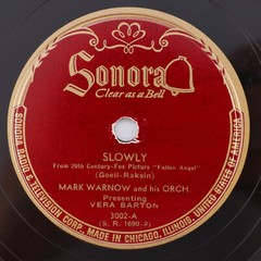 Mark Warnow, Vera Barton – Slowly / Take All – 1945 10″ 78 rpmRecord Sonora 3002