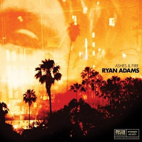 Ryan Adams – ASHES & FIRE (VINYL) – ALT/INDIE *NEW*