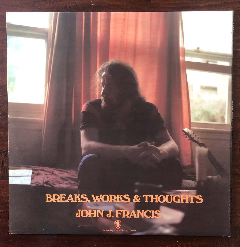 John J Francis „Breaks Works & Thoughts“ Rare Oz WEA Press Psych/ Folk Ex/ Ex