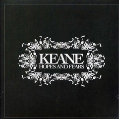 VINYL Keane – Hopes And Fears
