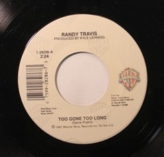 Picture Sleeve 45 Randy Travis – Too Gone Too Long / My House On Warner Brothers