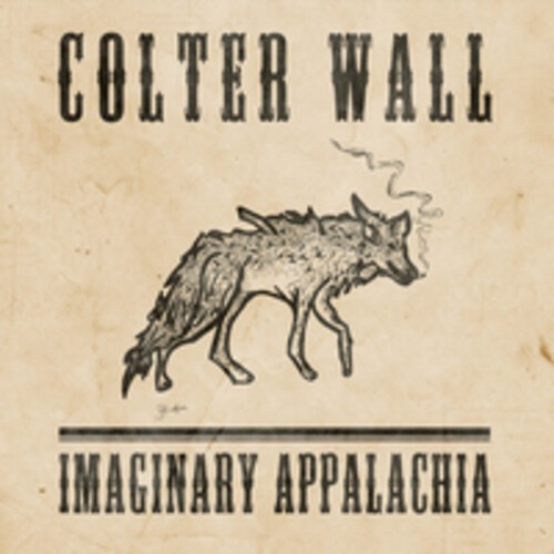 Colter Wall – Imaginary Appalachia [New Vinyl LP] Colored Vinyl, Gatefold LP Jac