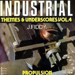 John Fiddy – Industrial Themes and Underscores Vol. 4: Propulsion Vinyl LP (L…