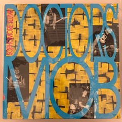 DOCTORS‘ MOB – SOPHOMORE SLUMP – VINYL LP 1987 RELATIVITY – TORN SHRINK – A16