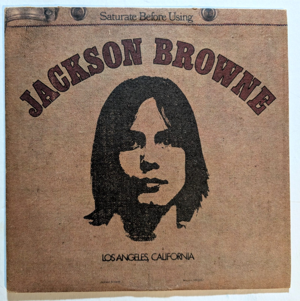 JACKSON BROWNE Saturate Before Using -1972 Orig Asylum LP Textured Cover