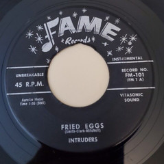 Intruders FRIED EGGS / JEFFERIE’S ROCK (ROCK N ROLL 45) #101 PLAYS VG+
