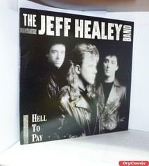 The Jeff Healey Band – Hell To Pay – Vinyl LP 12″ Inches 33 RPM Excellent