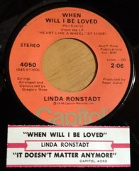 Linda Ronstadt 45 When Will I Be Loved / It Doesn’t Matter Anymore w/ts