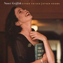 Nanci Griffith – Other Voices, Other Rooms [Brick & Mortar Exclusive] Elektra 75