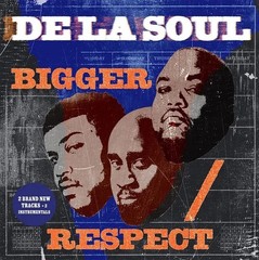 De La Soul Bigger / Respect (Vinyl) RSD (UK IMPORT)