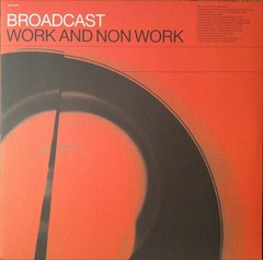 Broadcast – Work And Non Work (VINYL) – EXPERIMENTAL *SEALED*