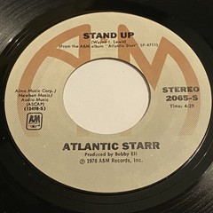Atlantic Starr: Stand Up / Don’t Abuse My Love 45 – A&M – Funk