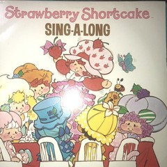 Strawberry Shortcake Sing-A-Long Vinyl Lp 1981 SVL1-2-0599-1-A