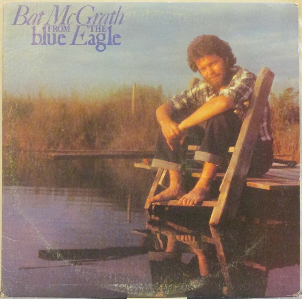 BAT McGRATH From the Blue Eagle LP Folk/Singer-Songwriter w/ Don Potter – Promo