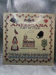 The Dale Warland Singers Americana A Bit Of Folk VINYL RECORD LP 1981
