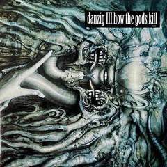 Danzig – Danzig III: How The Gods Kill [New Vinyl LP]