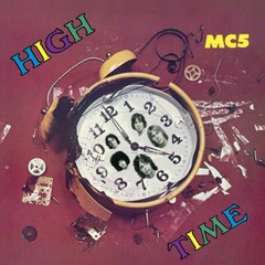 MC5 – High Time [New Vinyl LP]
