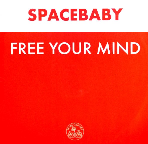 Spacebaby – Free Your Mind (12″) (Very Good Plus (VG+)) – 4012619884