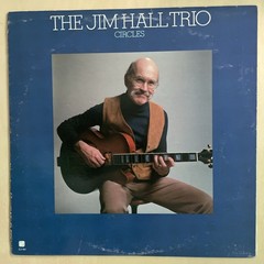 The Jim Hall Trio Circles Concord Jazz CJ-161 US sealed Vinyl LP