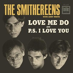 The Smithereens Love Me Do / P.S. I Love You Records & LPs New
