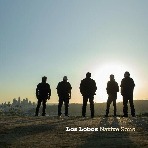 Los Lobos – Native Sons – LP Vinyl – 2021 Americana – Sealed | Ships Now