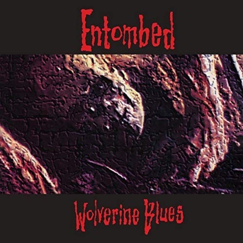 Entombed – Wolverine Blues (Full Dynamic Range Vinyl) [VINYL]