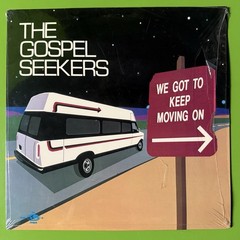 The Gospel Seekers ‎– We Got To Keep Moving On LP Soul Funk 33rpm Vinyl 1985 US