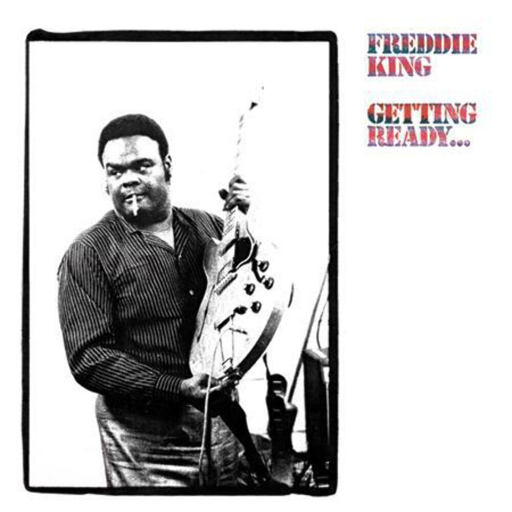 Freddie King – Getting Ready… – Analogue Productions LP