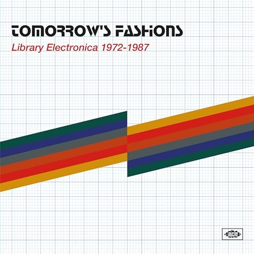 Various Artists – Tomorrows Fashions – Library Electronica 1972-1987 [VINYL]