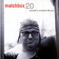 Matchbox Twenty – Yourself or Someone Like You – Rocktober LP