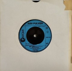 Judi Pulver-Dancing On The Moon/Be Long Vinyl 7″ Single.1973 MGM 2006 333.