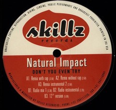 Natural Impact – Don’t You Even Try (12″, Maxi) (Near Mint (NM or M-)) – 2791628